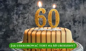 Dekoracja tortu na 60. urodziny: 20+ pomysłów, które zachwycą!