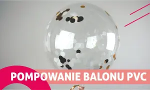 Jak napełnić balon konfetti i sprawić, by drobinki się przykleiły?