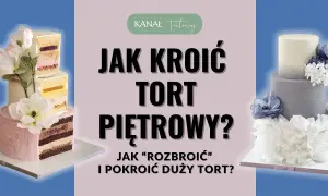 Jak kroić tort piętrowy? Perfekcyjne porcje bez stresu!