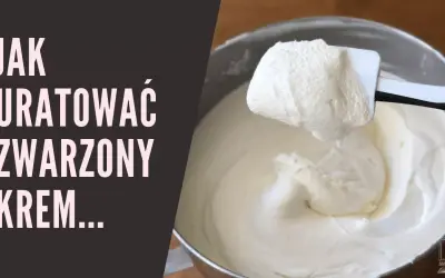 Jak uratować zważony krem do tortu? Poradnik eksperta!