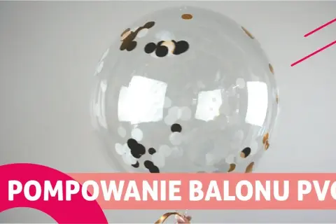 Jak napełnić balon konfetti i sprawić, by drobinki się przykleiły?