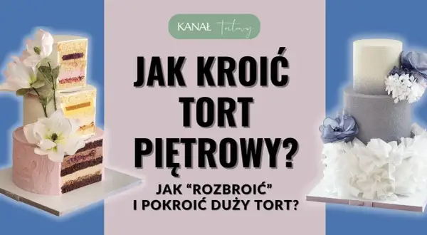 Jak kroić tort piętrowy? Perfekcyjne porcje bez stresu!